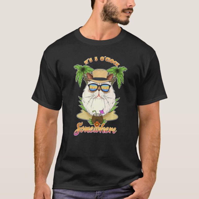 It Is 5 O´Clock Somewhere Drinking Himalayan Cat   T-Shirt (Front)