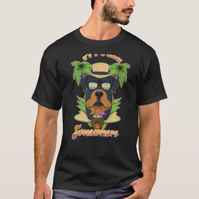 It Is 5 O´Clock Somewhere Drinking Rottweiler   T-Shirt (Front)