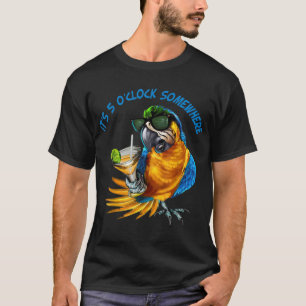 It Is 5 O'clock Somewhere Drinking Parrot T-Shirt