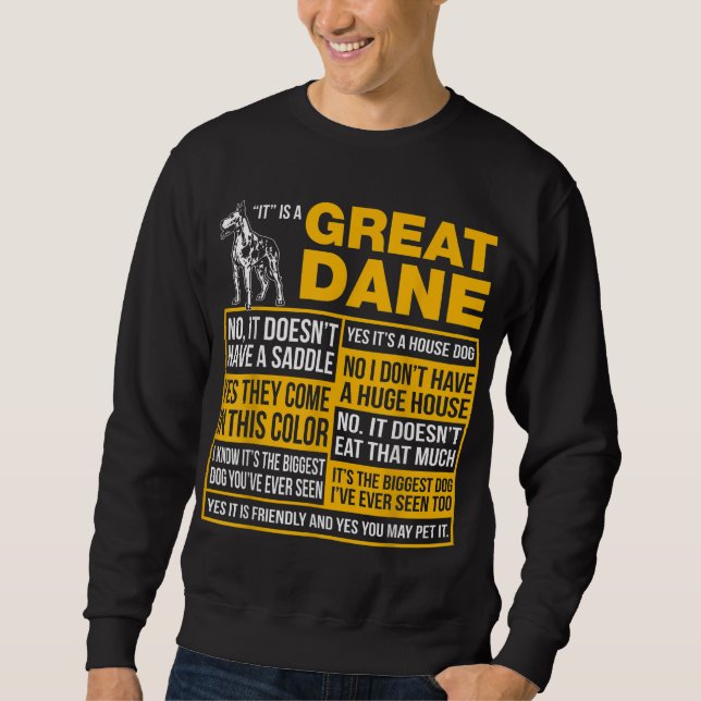 It Is A Great Dane Funny Gift Dog Lover Sweatshirt (Front)