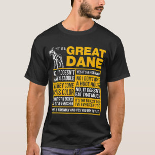 It Is A Great Dane Funny Gift Dog Lover  T-Shirt