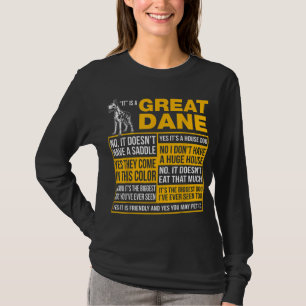 It Is A Great Dane Funny Gift Dog Lover T-Shirt