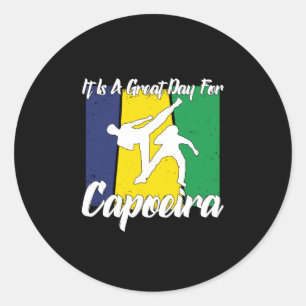 it is a great day for Capoeira Classic Round Sticker