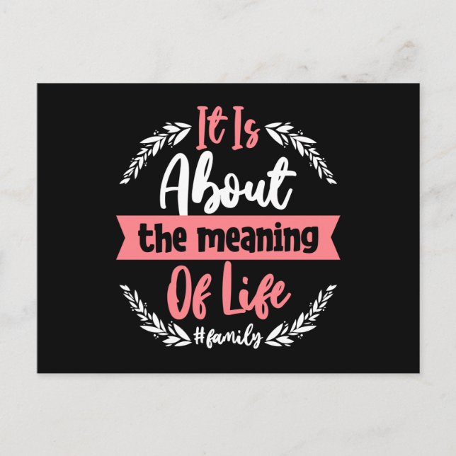 It is About of Life Postcard (Front)
