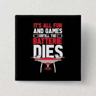 It Is All Fun Drone 15 Cm Square Badge