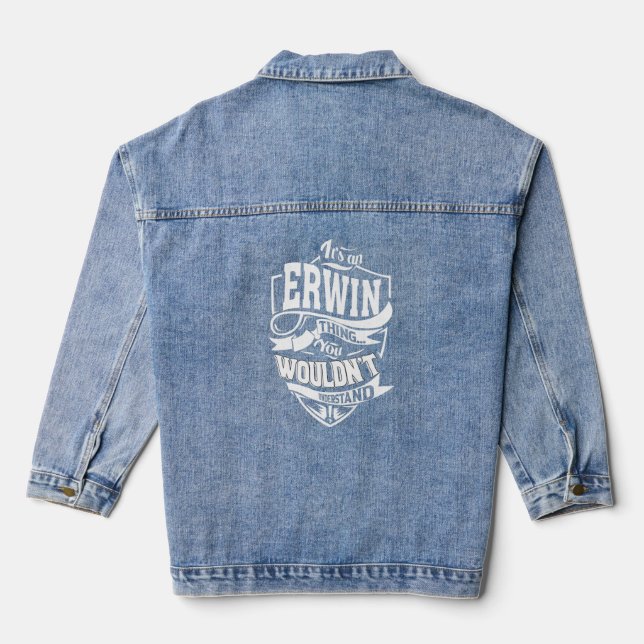 It Is An Erwin Thing  Denim Jacket (Back)