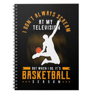 It Is Basketball Season Notebook