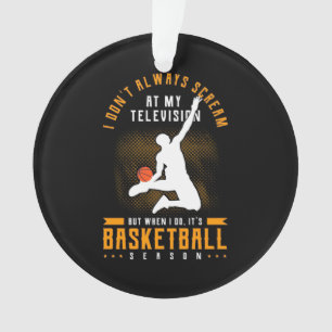 It Is Basketball Season Ornament