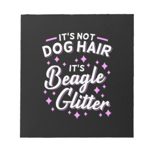 It Is Beagle Dog Glitter Notepad