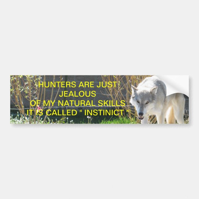 It Is Called Instinct Bumper Sticker (Front)