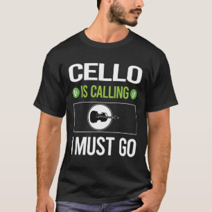 It Is Calling Cello Cellist T-Shirt