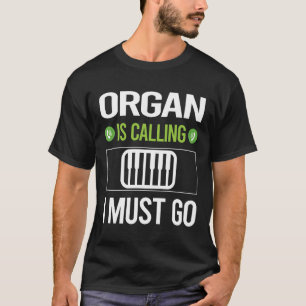 It Is Calling Organ Organist T-Shirt