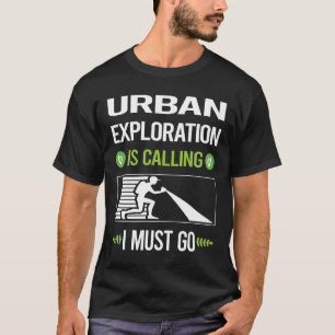 It Is Calling Urban Exploration T-Shirt
