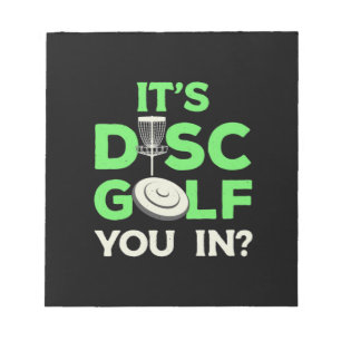 It Is Disc Golf You In Notepad
