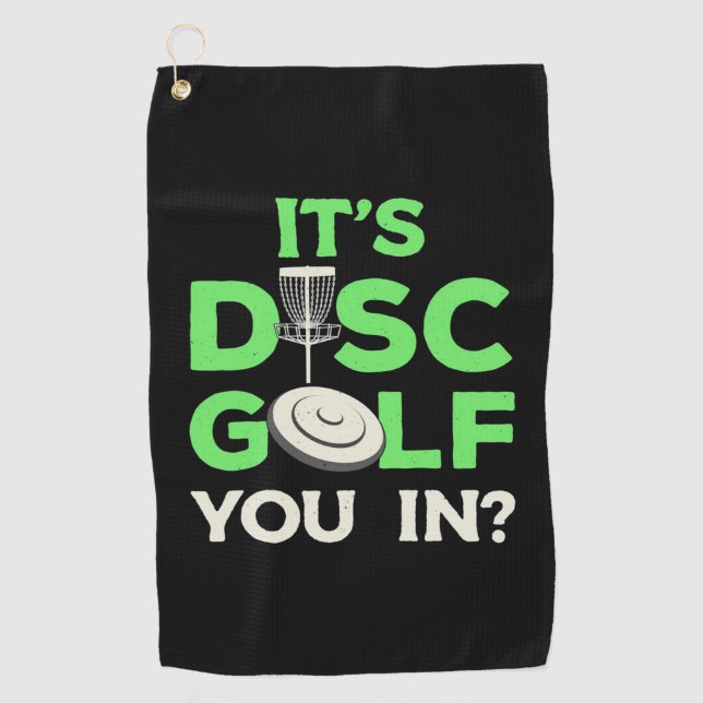 It Is Disc Golf You In Towel (Front)