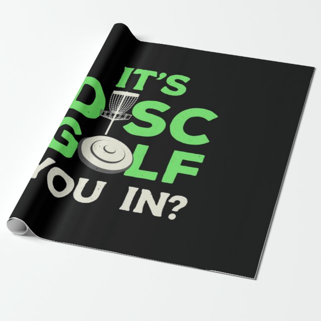 It Is Disc Golf You In Wrapping Paper (Unrolled)