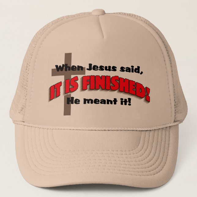 It is Finished Cap (Front)