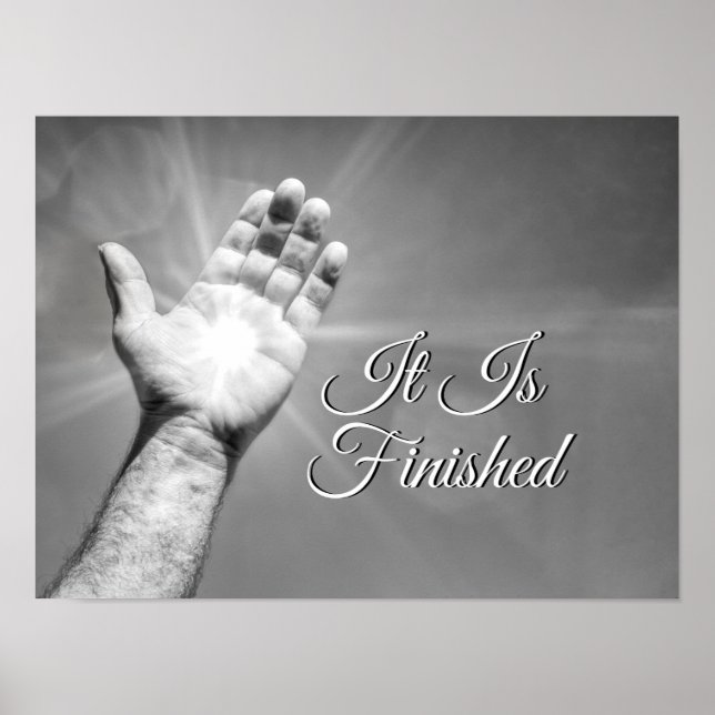It Is Finished Grayscale Poster (Front)