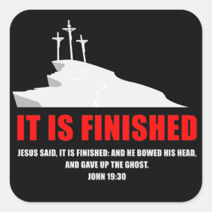 It is Finished – Passover Easter Cross of Jesus Square Sticker