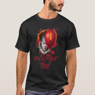 It Is Halloween Costume Red Balloon You'll Float T T-Shirt