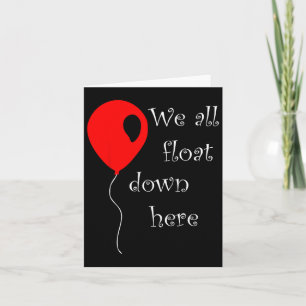 It Is Halloween Costume Red Lloon You'll Float Too Card