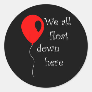 It Is Halloween Costume Red Lloon You'll Float Too Classic Round Sticker