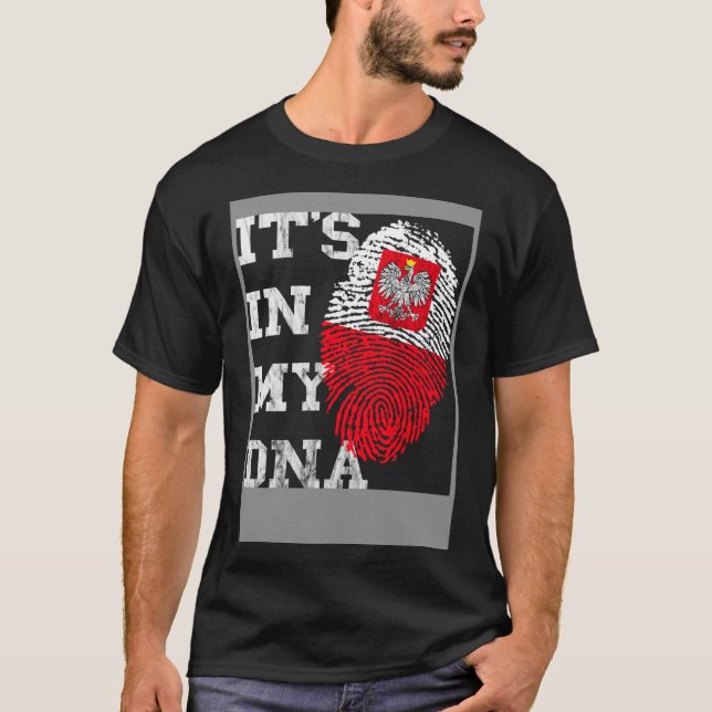 It Is In My DNA Polska Genetics Polish Roots Polan T-Shirt (Front)