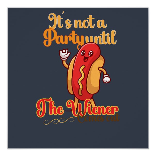 It is not a party until the winner comes out poster (Front)