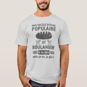 It is not easy to be popular and pastry chef at th T-Shirt