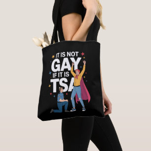 It Is Not Gay If It Is TSA Funny Security Airline Tote Bag