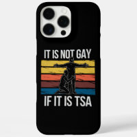 It Is Not Gay If It Is TSA Security LGBTQ Pride