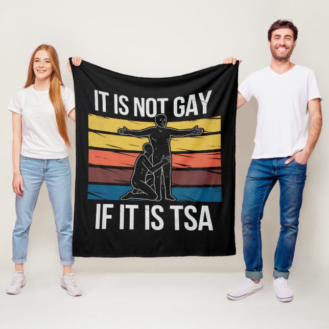 It Is Not Gay If It Is TSA Security LGBTQ Pride Fleece Blanket (In Situ)