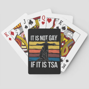 It Is Not Gay If It Is TSA Security LGBTQ Pride Playing Cards