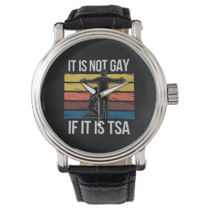 It Is Not Gay If It Is TSA Security LGBTQ Pride Watch