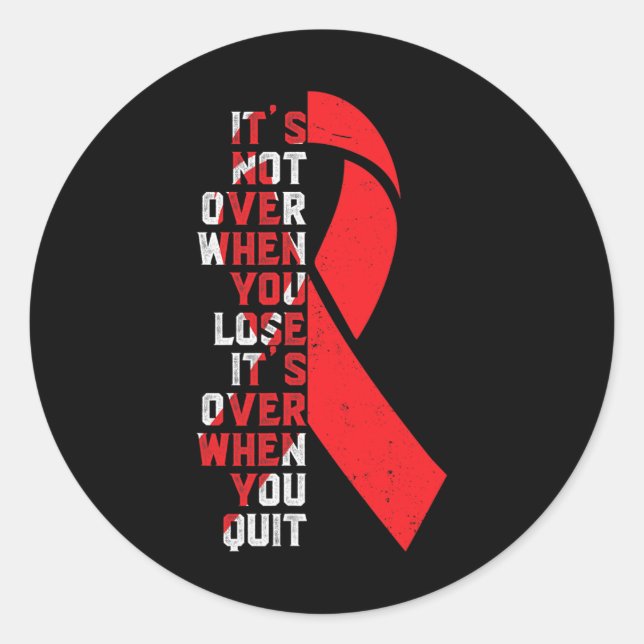 It Is Not Over-sickle Cell Anaemia Awareness Ribbo Classic Round Sticker (Front)