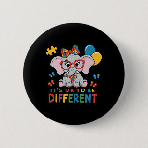 It Is Ok To Be Different Autism 6 Cm Round Badge
