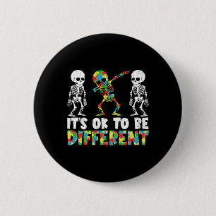 It Is Ok To Be Different Dabbing Skeleton Autism A 6 Cm Round Badge