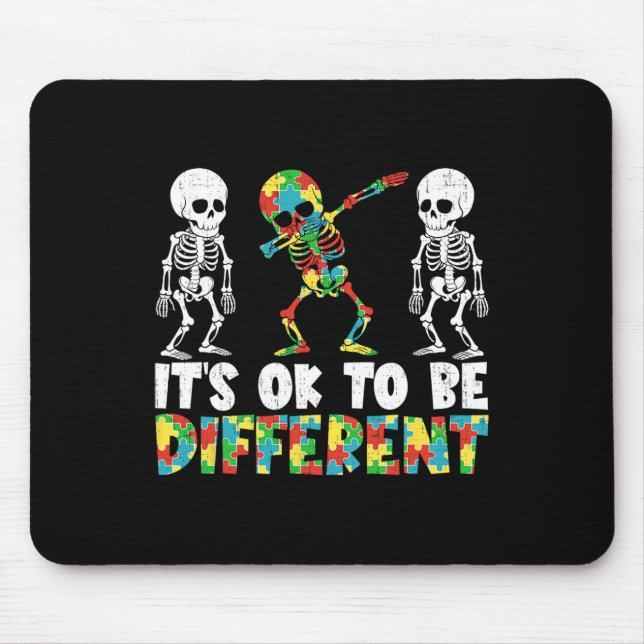 It Is Ok To Be Different Dabbing Skeleton Autism A Mouse Mat (Front)