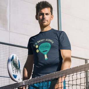 It is Racket Science Funny Padel Tennis T-Shirt