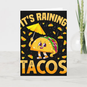 It Is Raining Tacos Cinco De Mayo Tacos It Is Rain Card