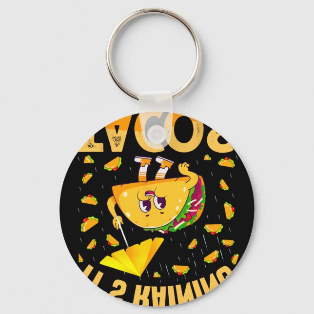 It Is Raining Tacos Cinco De Mayo Tacos It Is Rain Key Ring (Front)