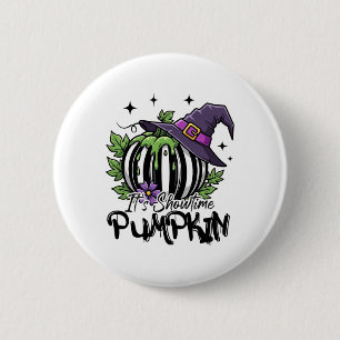 It Is Showtime Pumpkin Witch Halloween Spooky Seas 6 Cm Round Badge