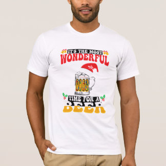 It is tha most wonderful time for a beer T-Shirt