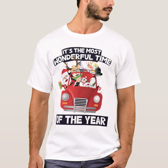 It is tha most wonderful time in the year  T-Shirt (Front)
