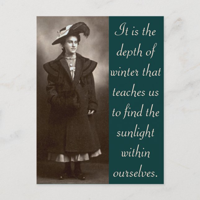 It is the depth of winter that teaches us to... postcard (Front)