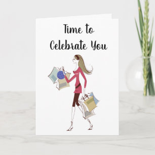 **IT IS TIME TO CELEBRATE YOU** BIRTHDAY CARD