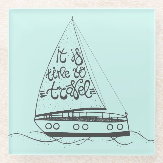 It Is Time To Travel Glass Coaster (Front)