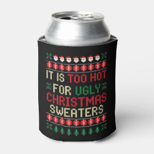 It Is Too Hot For Ugly Christmas Sweaters Santa Can Cooler
