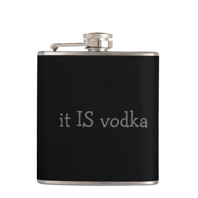 it IS vodka Hip Flask (Front)