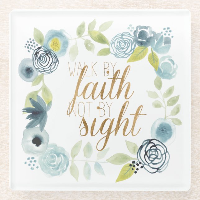 It Is Well - Walk by Faith Not by Sight Glass Coaster (Front)